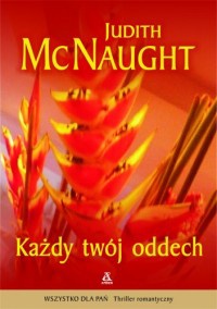 Judith McNaught — Każdy Twój oddech