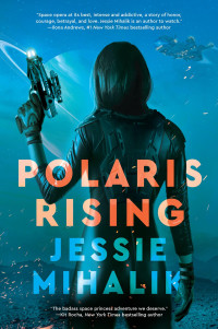 Jessie Mihalik — Polaris Rising