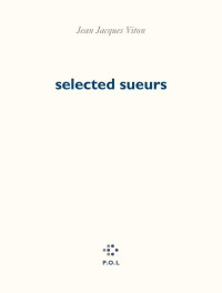 Jean-Jacques Viton — Selected sueurs