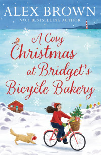 Alex Brown — A Cosy Christmas at Bridget's Bicycle Bakery