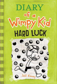 Jeff Kinney — Diary Of A Wimpy Kid 08 - Hard Luck