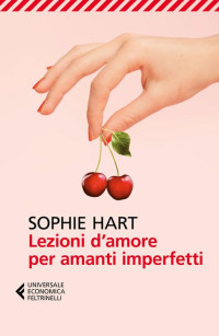 Sophie Hart — Lezioni d'amore per amanti imperfetti