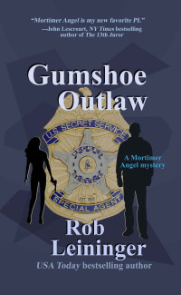 Rob Leininger — Gumshoe Outlaw