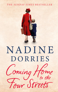 Nadine Dorries — Coming Home to the Four Streets