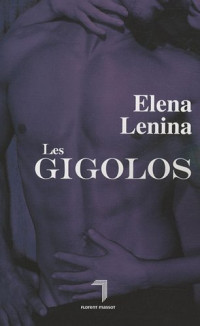 Elena Lenina [Lenina, Elena] — Les gigolos