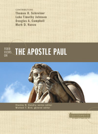 Zondervan; & Luke Timothy Johnson & Douglas A. Campbell & Mark D. Nanos — Four Views on the Apostle Paul