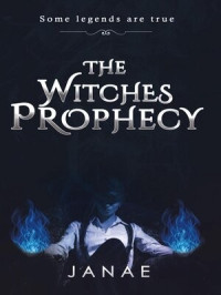 Janae — The Witches Prophecy