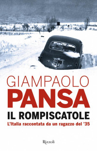 Giampaolo Pansa — Il rompiscatole