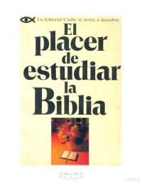 Miguel Berg — El Placer De Estudiar La Biblia