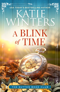 Katie Winters — A Blink of Time (The Sutton Book Club 3)