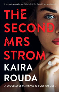 Kaira Rouda — The Second Mrs Strom (Family Secrets 1)