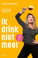 Loïs Bisschop — Ik drink niet meer