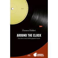 Franco Fabbri — Around the clock. Una breve storia della popular music