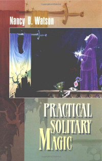 Watson, Nancy B. — Practical Solitary Magic