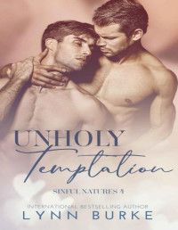 Lynn Burke — Unholy Temptation: A Forbidden Gay Romance (Sinful Natures Book 4)