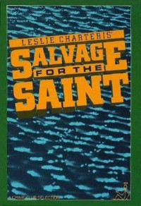 Leslie Charteris & Peter Bloxsom — Salvage for the Saint