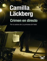 Camilla Läckberg — Crimen en Directo