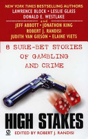Robert J. Randisi — High Stakes: 8 Sure-Bet Stories Of Gambling And Crime