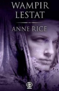 Anne Rice — Wampir Lestat