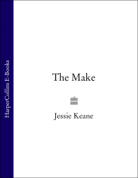 Jessie Keane — The Make