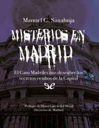 Manuel García Sanahuja — Misterios en Madrid