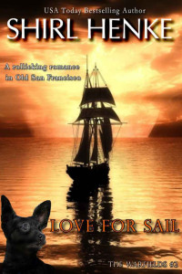 Shirl Henke [Henke, Shirl] — Love for Sail (The Warfields Book 2)