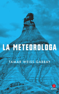 Tamar Weiss Gabbay — La meteorologa