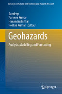Sandeep, Parveen Kumar, Himanshu Mittal, Roshan Kumar, (eds.) — Geohazards: Analysis, Modelling and Forecasting