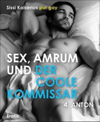 Sissi Kaiserlos pur gay — 4. Anton