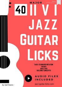 Stef Ramin — 40 II V I Jazz Guitar Licks - Stef Ramin