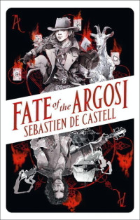 Castell, Sebastien de — Argosi Trilogy 0.7 - Fate of the Argosi