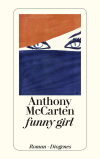 Anthony McCarten [McCarten, Anthony] — funny girl