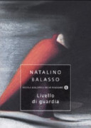 Natalino Balasso — Livello di guardia: romanzo umido