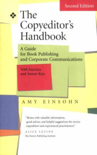 Amy Einsohn — The Copyeditor's Handbook: A Guide for Book Publishing and Corporate Communications