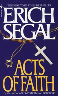 Erich Segal — Acts of Faith