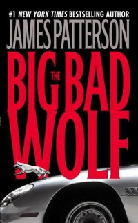 James Patterson — The Big Bad Wolf