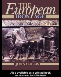 John Collis — The European Iron Age