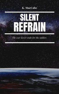 K. MacCabe — Silent Refrain