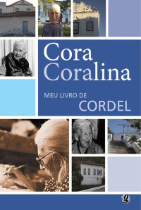 Cora Coralina — Meu livro de cordel