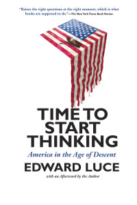 Edward Luce — Time to Start Thinking