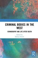 Melissa Schrift — Criminal Bodies in the West