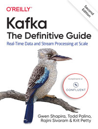 Gwen Shapira, Todd Palino, Rajini Sivaram & Krit Petty — Kafka: The Definitive Guide