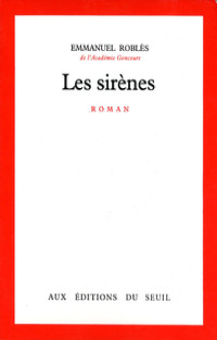 Emmanuel Roblès — Les sirènes