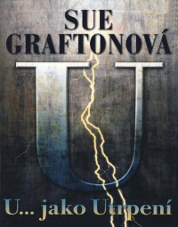 Graftonova — U jako utrpeni