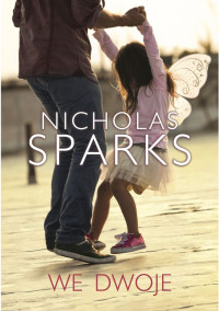 Nicholas sparks — We dwoje