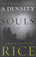 Christopher Rice — A Density of Souls