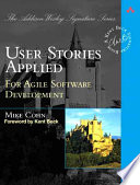 Cohn, Mike — User Stories Applied: For Agile Software Development