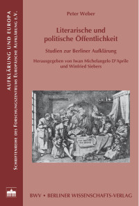 Weber, Peter — Literarische und politische Öffentlichkeit