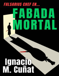 Ignacio M. Cuñat — Fabada mortal