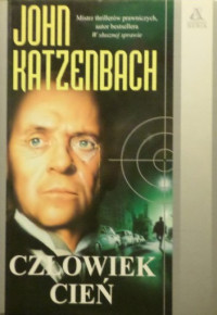 Katzenbach John — Człowiek cień